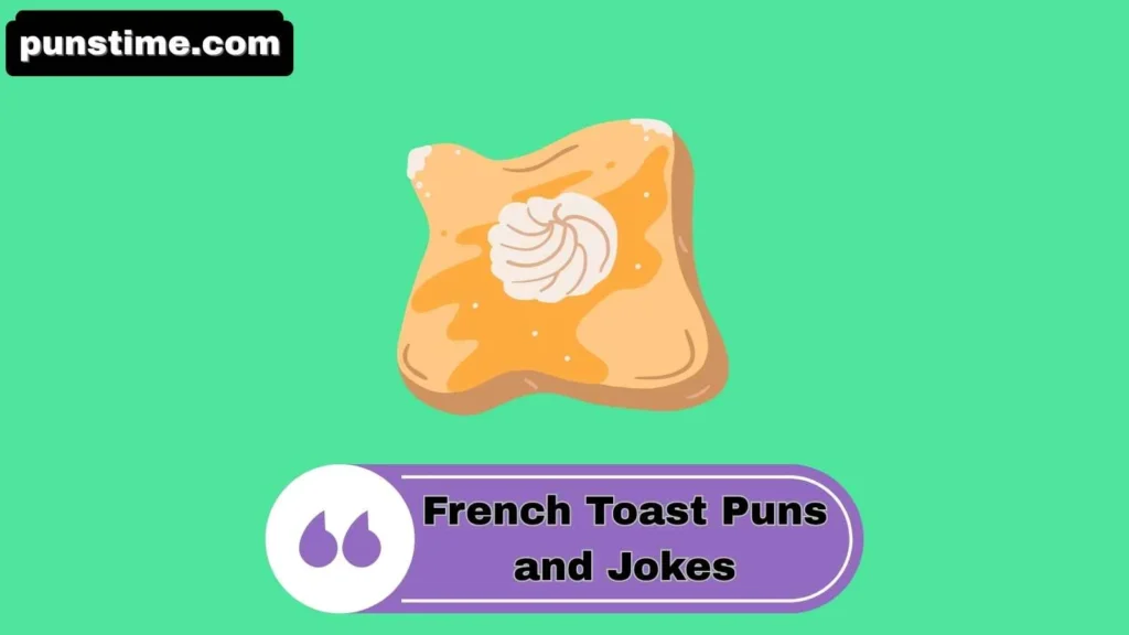Clever French Toast Puns