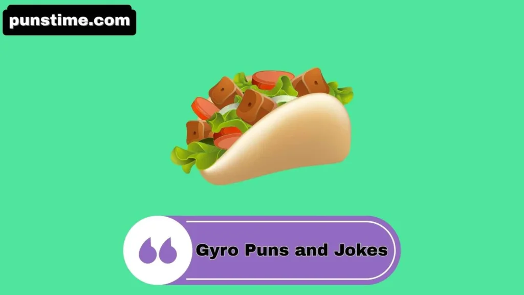 Clever Gyro Puns