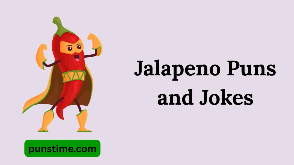 clever Jalapeno Puns