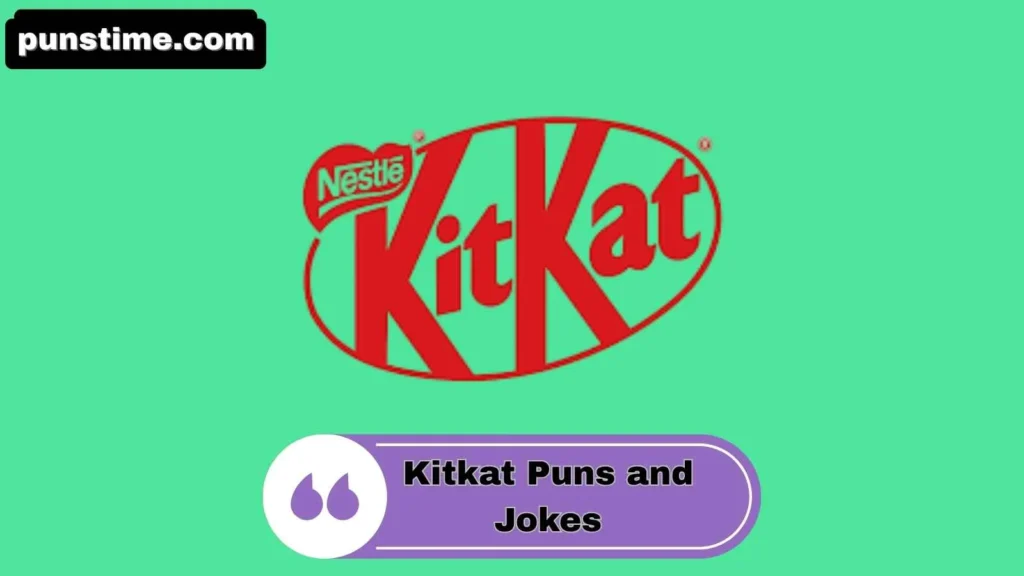 Clever KitKat Puns