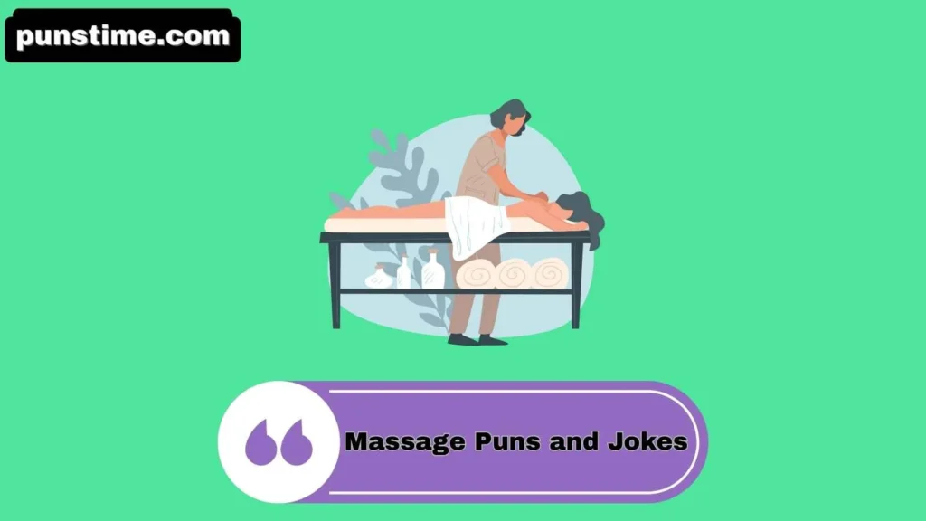 Clever Massage Puns