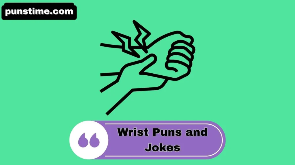 Clever Wrist Puns