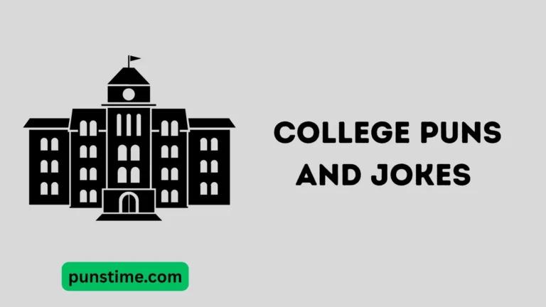 College Puns and Jokes