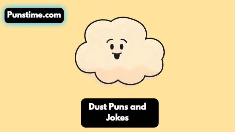 Dust Puns and Jokes
