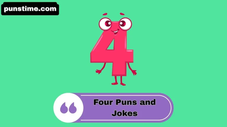Four Puns and Jokes