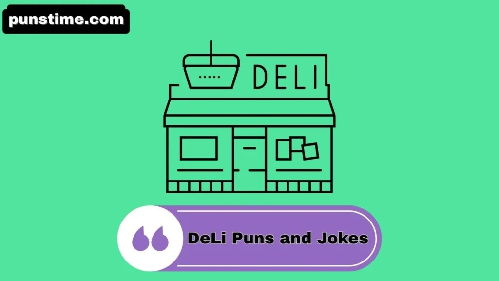 Funny Deli Puns