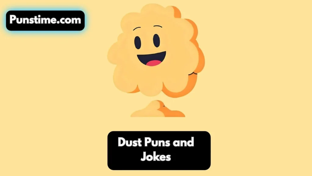Funny Dust Puns