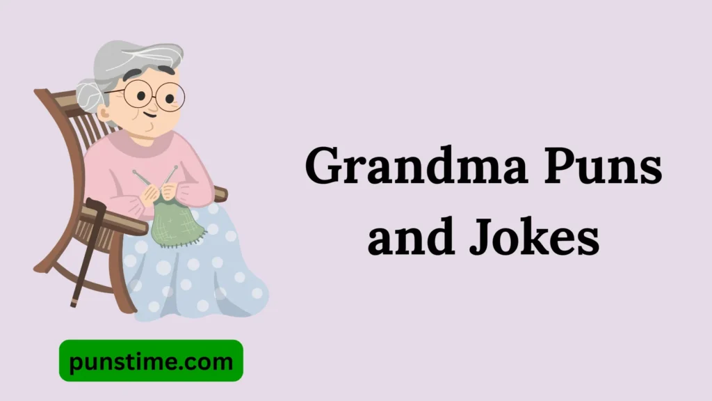 Funny Grandma Puns Captions