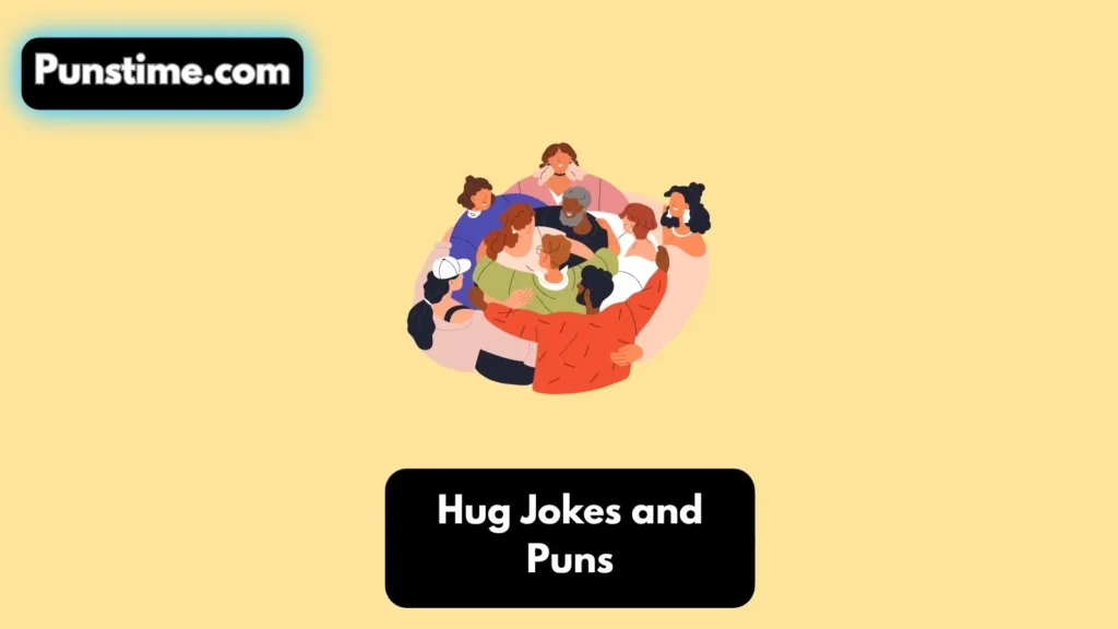 Funny Hug Puns