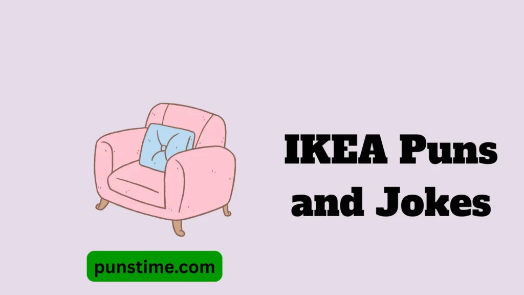Short Funny IKEA Puns