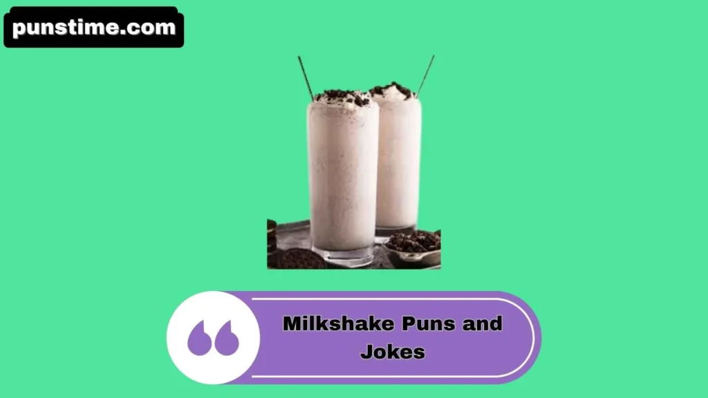 Funny Milkshake Puns