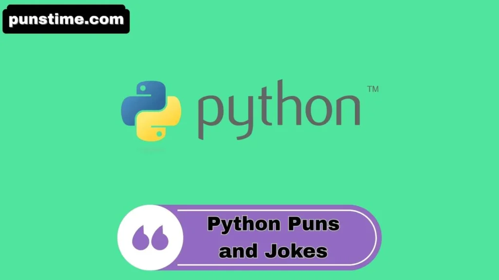 Funny Python Puns