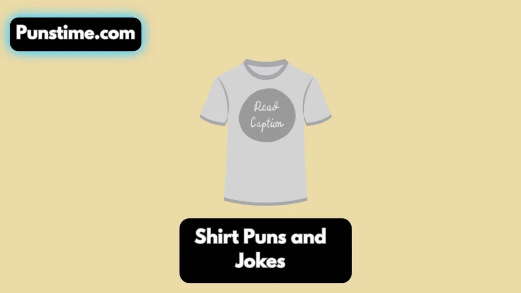 Funny Shirt Puns Captions