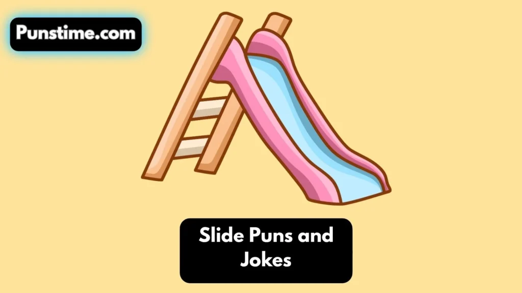 Funny Slide Puns 