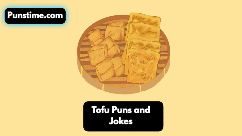 Funny Tofu Puns