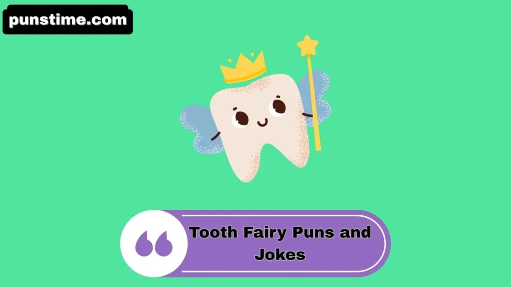 Funny Tooth Fairy Puns