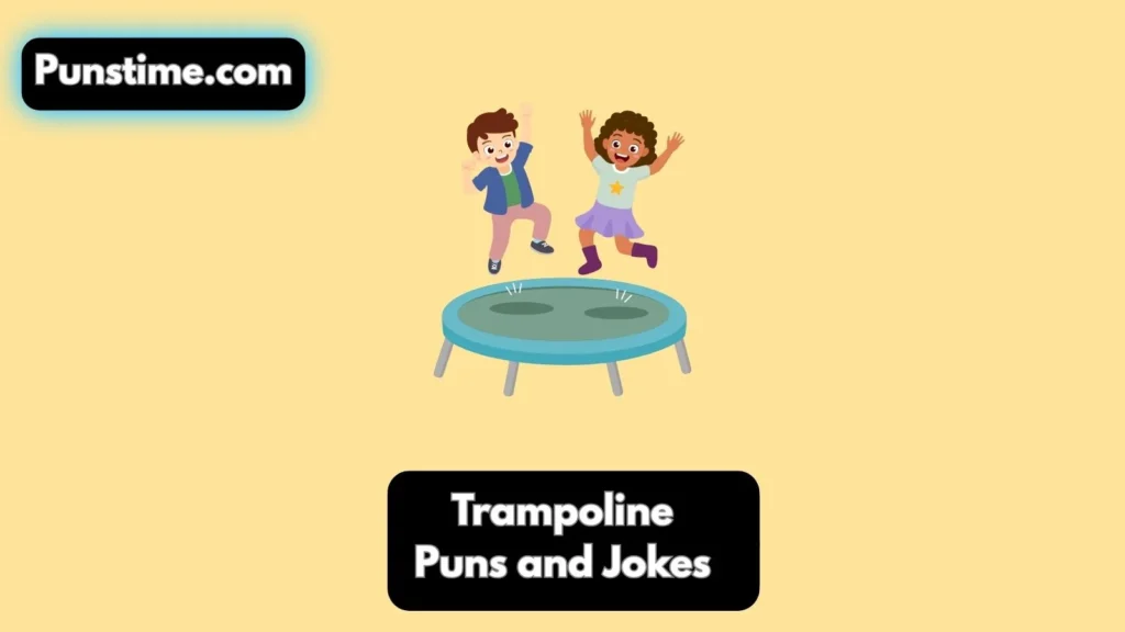 Funny Trampoline Puns