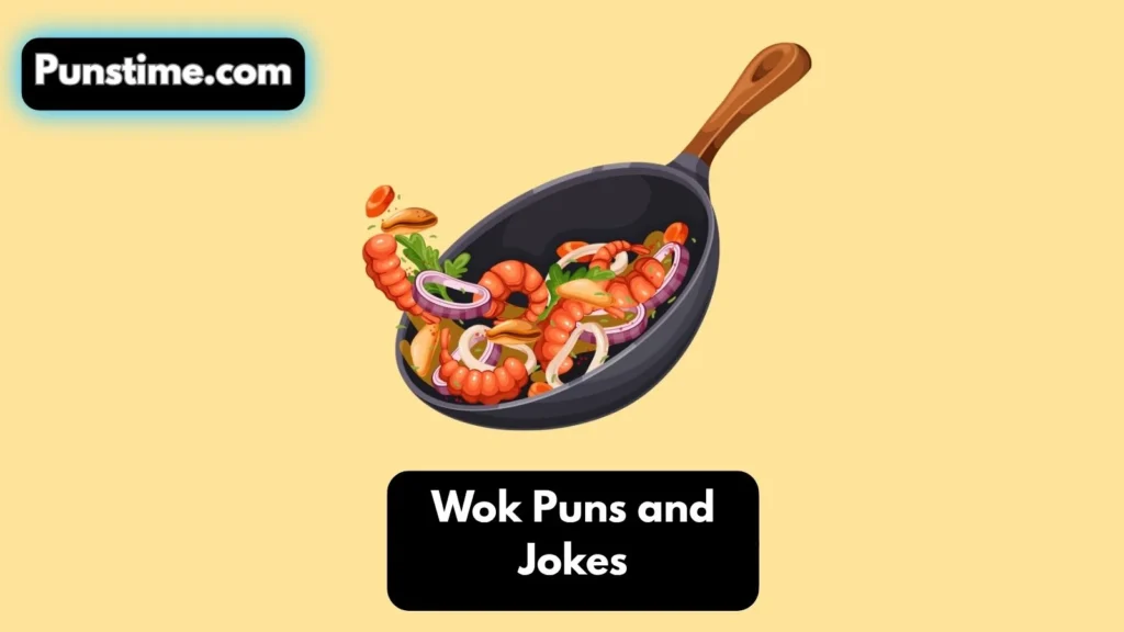 Funny Wok Puns