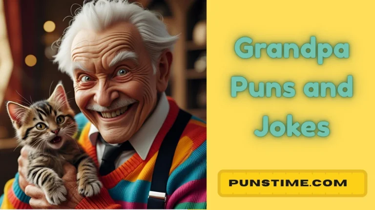 Grandpa Puns and Jokes