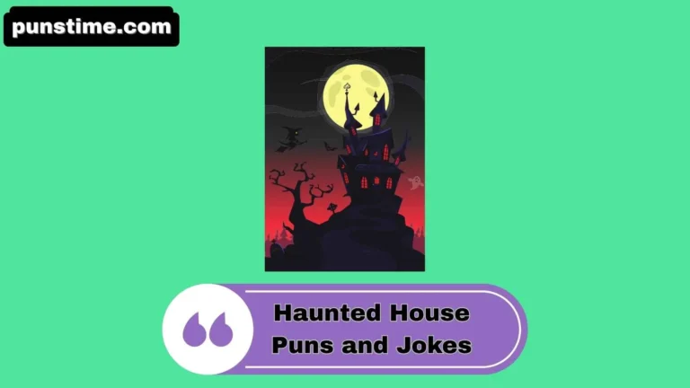 Haunted House Puns and Jokes