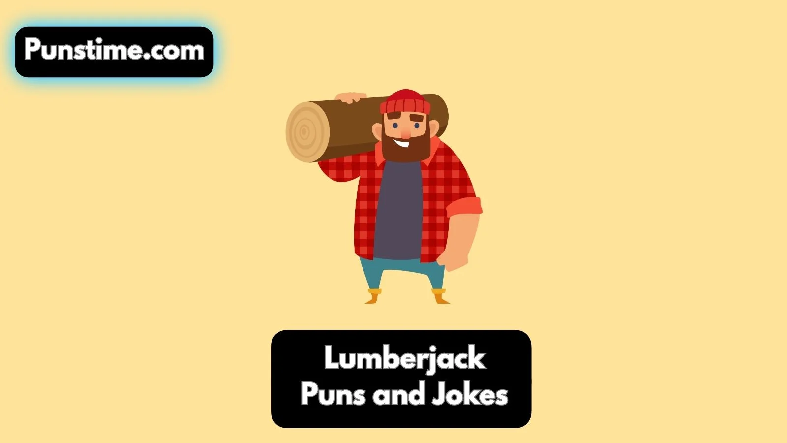Lumberjack Puns and Jokes