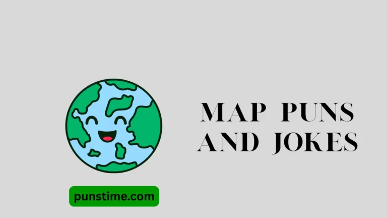 Map Puns and Jokes