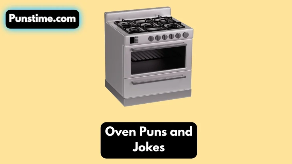 Oven Puns and Jokes