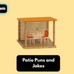Patio Puns and Jokes