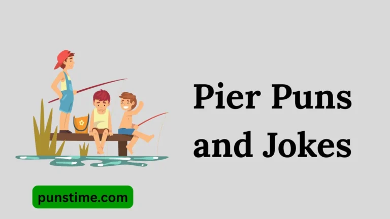 Pier Puns and Jokes