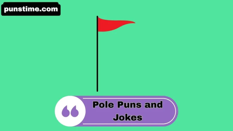Pole Puns and Jokes