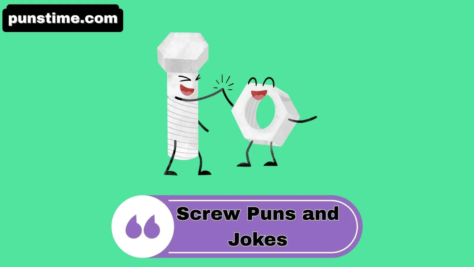 Screw Puns and Jokes