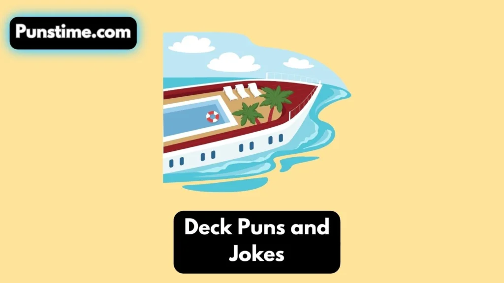 Short Funny Deck Puns