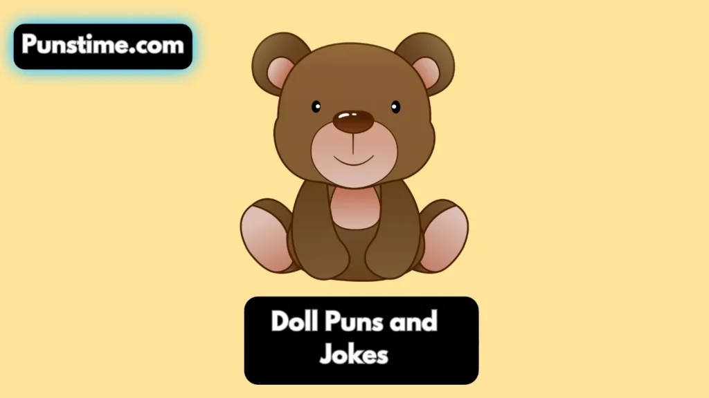 Short Funny Doll Puns