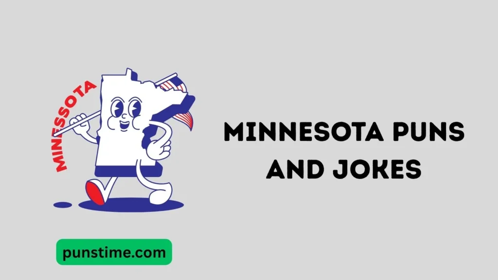 Short Funny Minnesota Puns