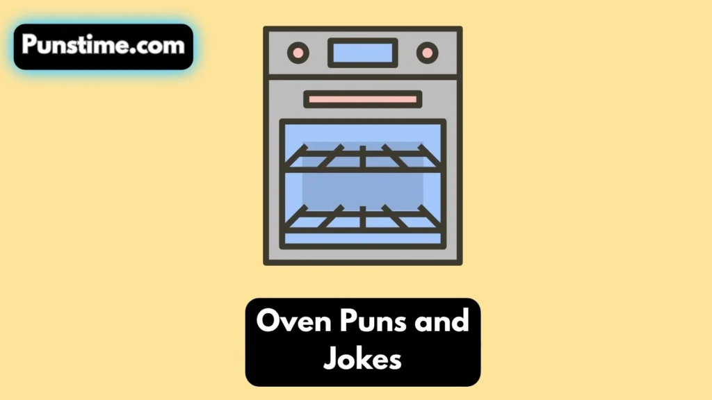 Short Funny Oven Puns 