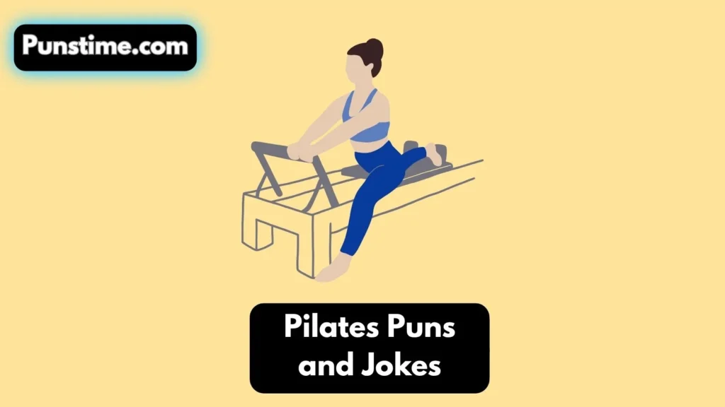 Short Funny Pilates Puns