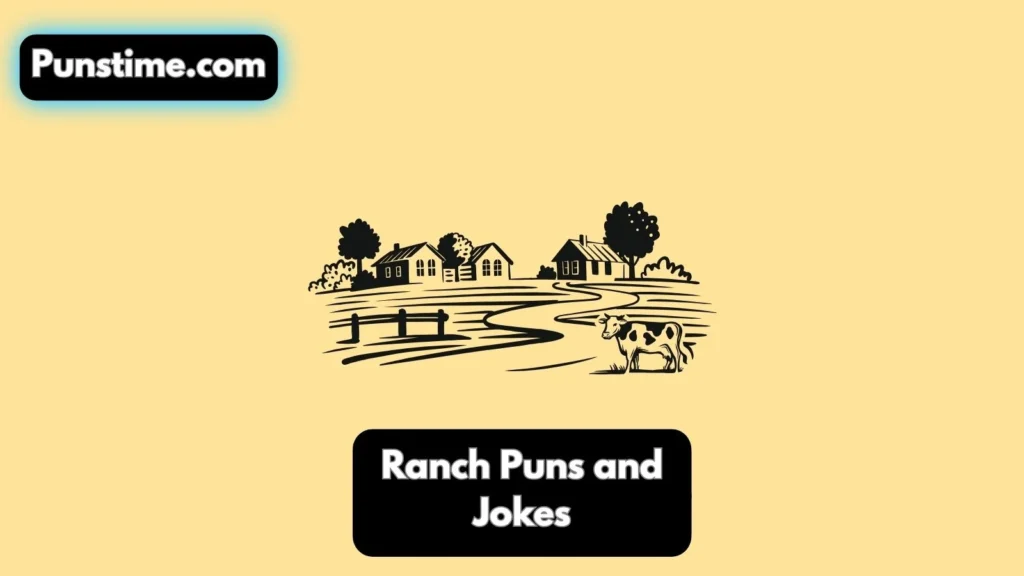 Short Funny Ranch Puns