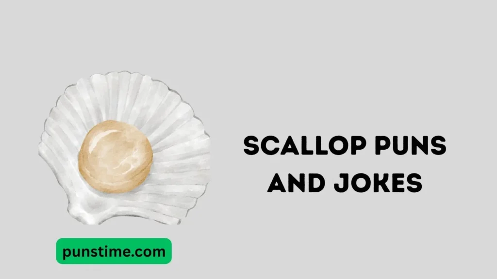 Short Funny Scallop Puns