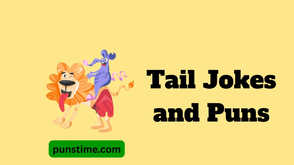 Short Funny Tail Puns
