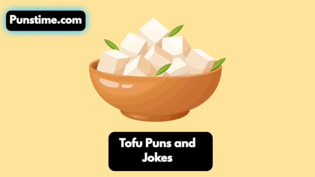 Short Funny Tofu Puns