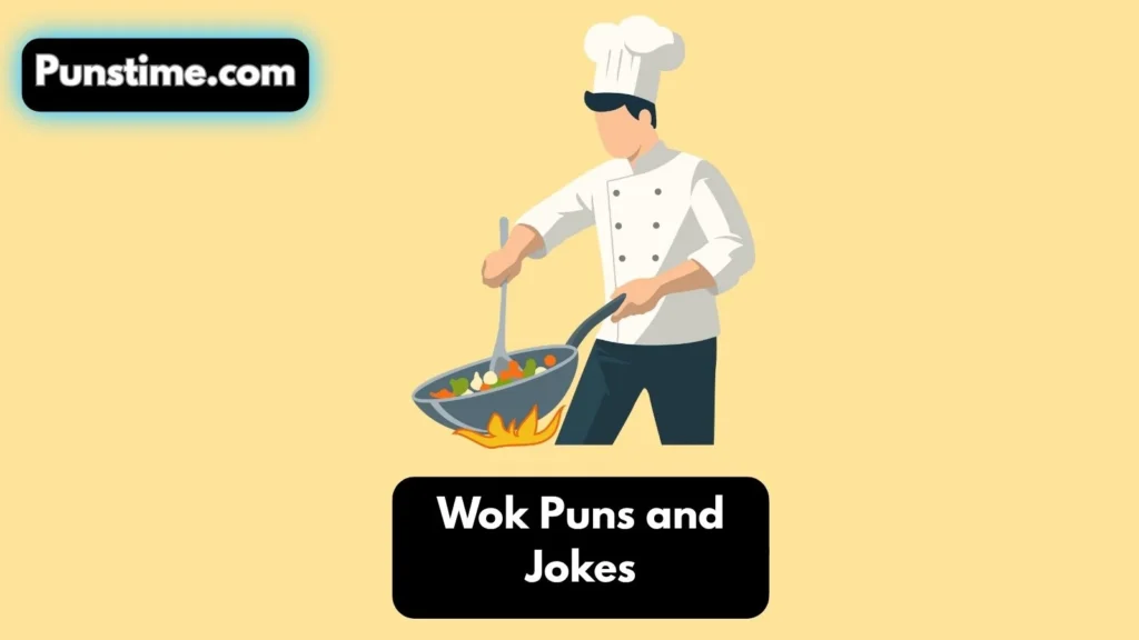 Short Funny Wok Puns