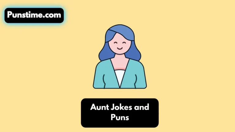 Aunt Jokes and Puns