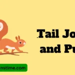 Tail Jokes and Puns