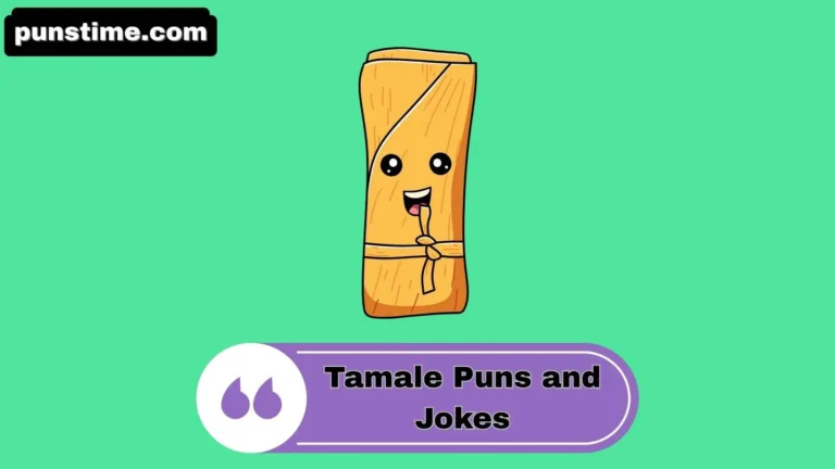 Tamale Puns and Jokes