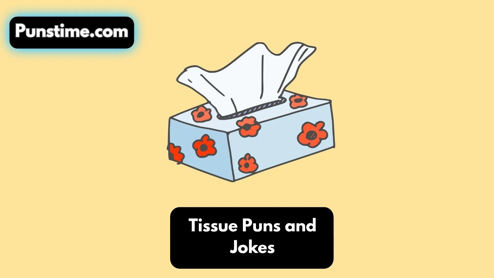 Tissue Puns and Jokes