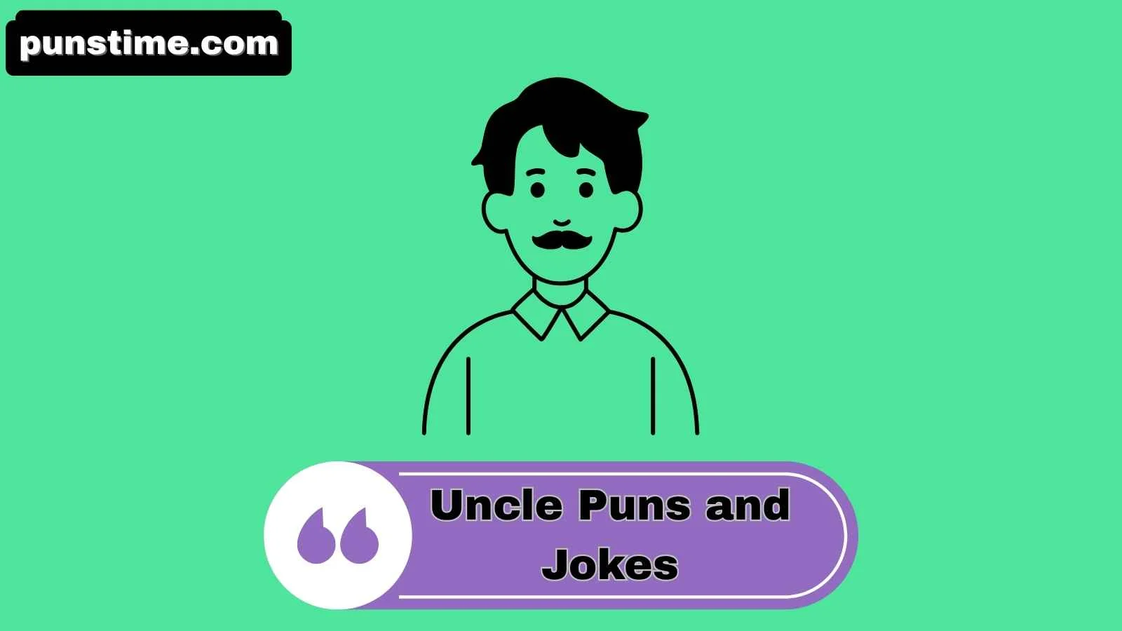 Uncle Puns and Jokes