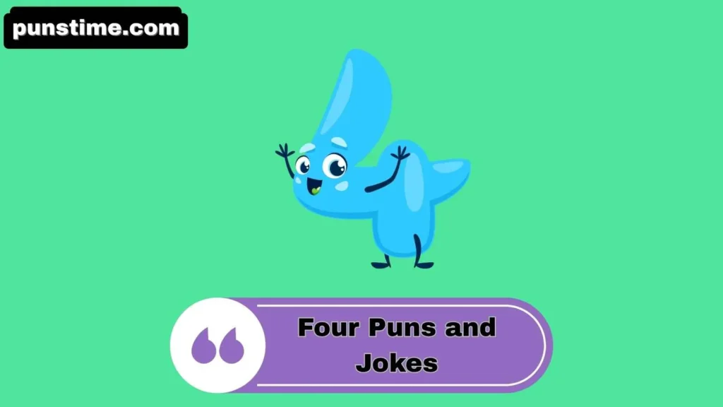 Witty Four Puns