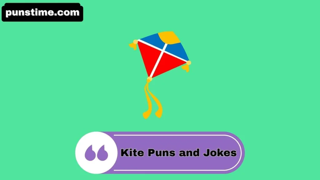 Witty Kite Puns
