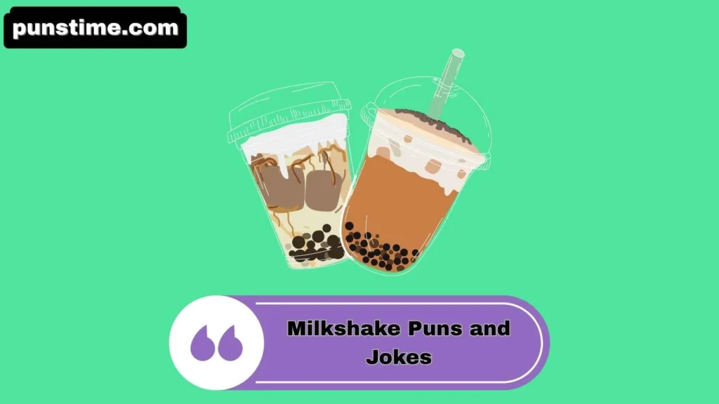 Witty Milkshake Puns