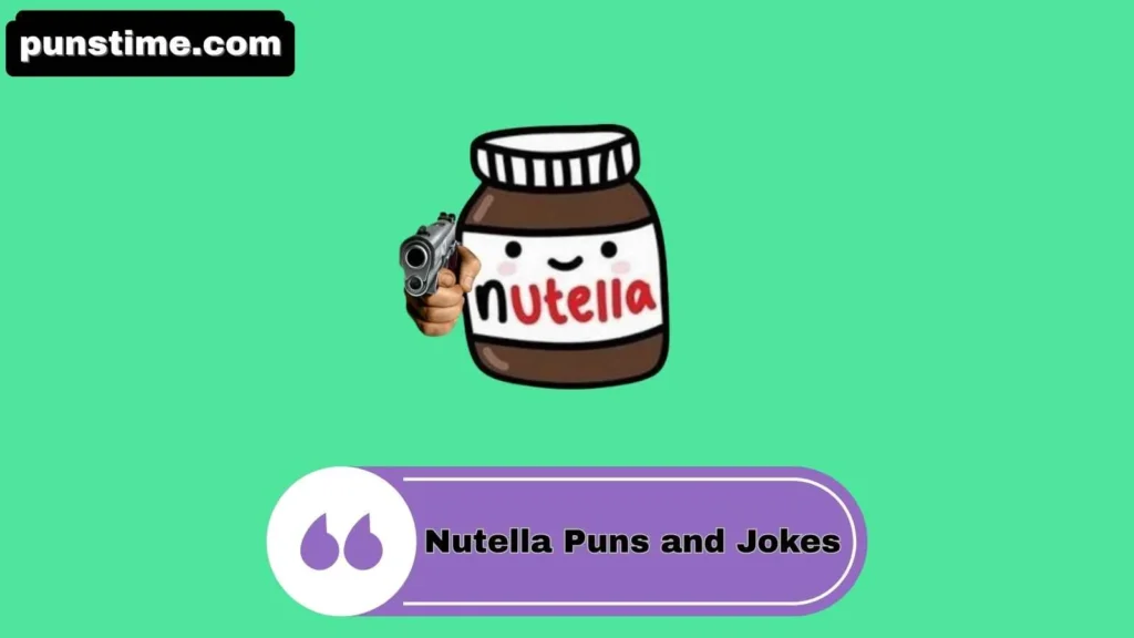Witty Nutella Puns